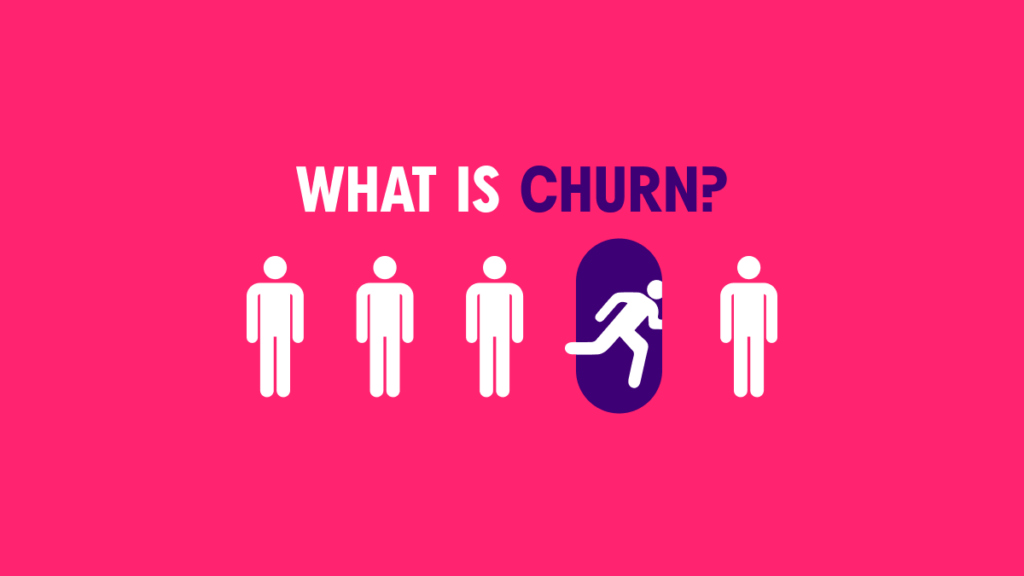 What is churn?