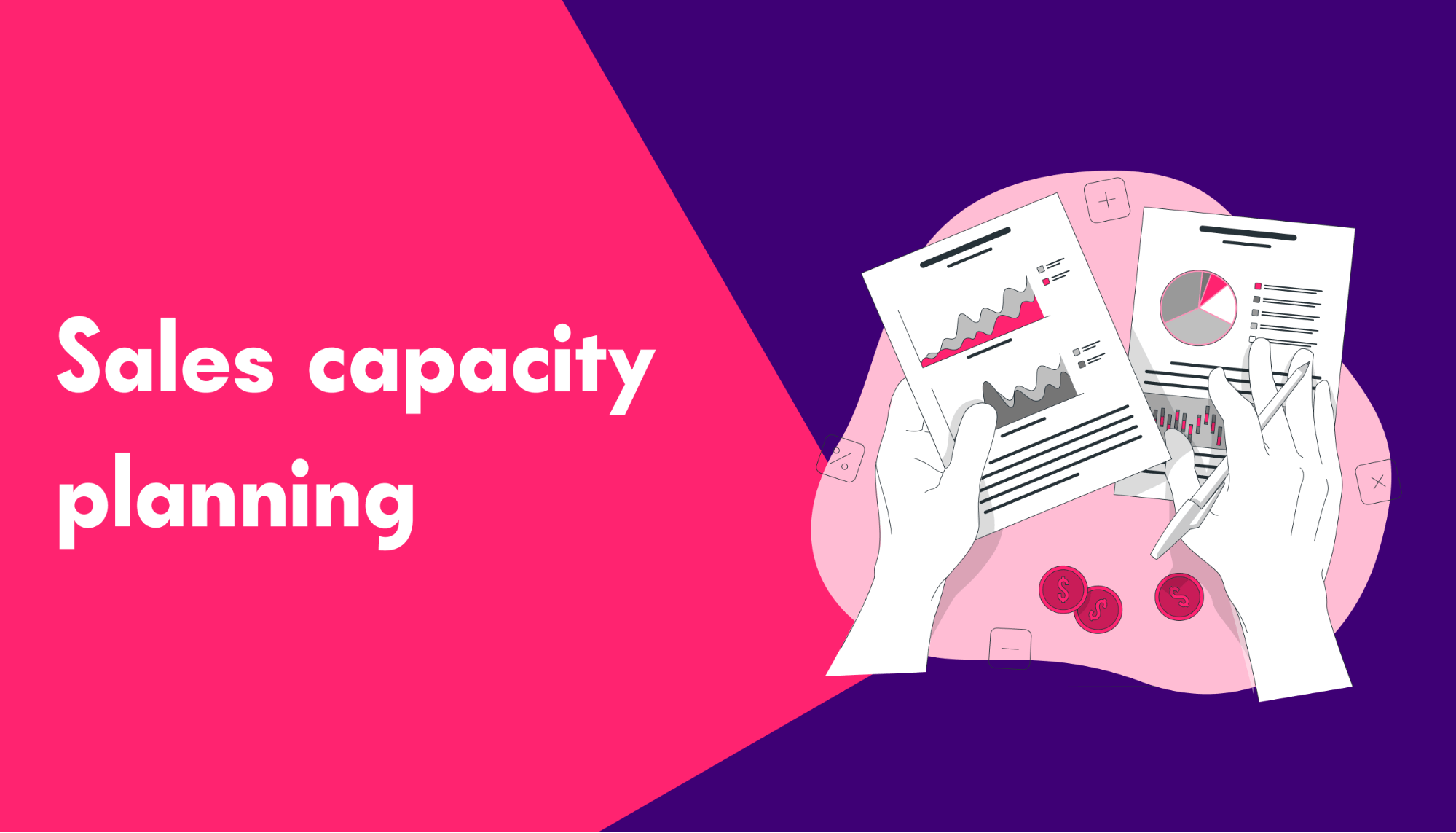Sales capacity planning: A guide to driving more revenue